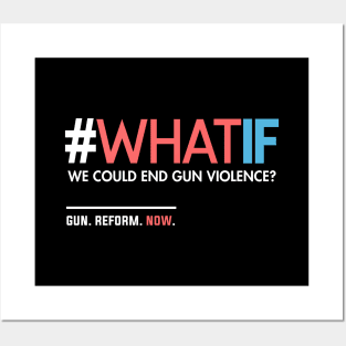 What If We Could End Gun Violence Posters and Art